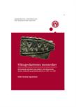 Gitte Tarnow Ingvardson: Vikingeskattenes mennesker: Bornholmske sølvskatte som aktører i det økonomiske, sociale, kulturelle og symbolske felt fra ca. 850 - ca. 1150